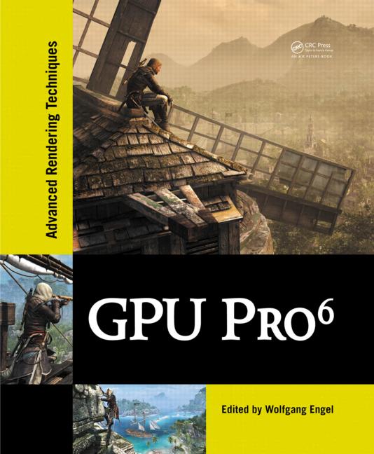 GPU Pro 6: Advanced Rendering Techniques