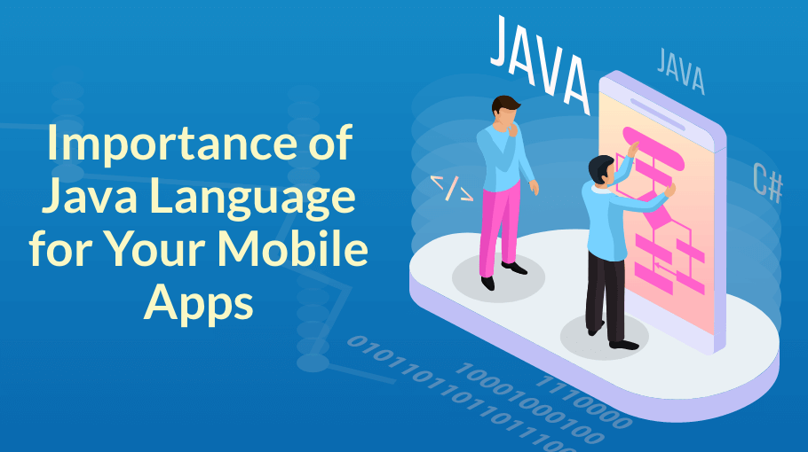 Reasons to use Java Language for App Development
